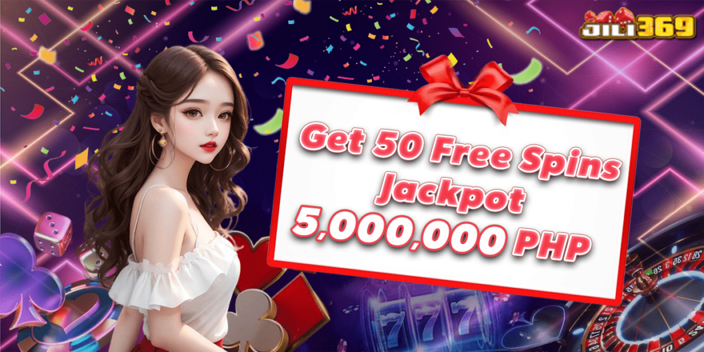 50jili jili 50 online casino free spins no deposit jili slot game