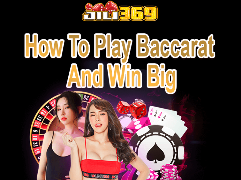 How To Play Baccarat and Win Big Jackpot 368
