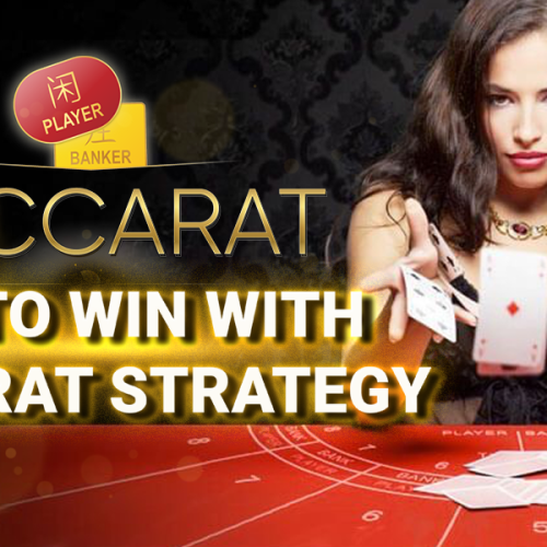 How to play baccarat and win baccarat strategy